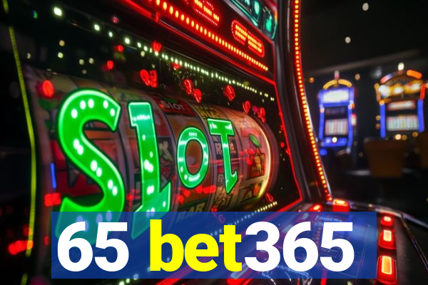 65 bet365